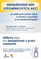 28. duben - Mezinárodní den, kdy odbory na celém světě vzpomínají na oběti pracovních úrazů a nemocí z povolání a na zraněné při práci