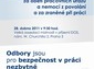 28. duben - Mezinárodní den, kdy odbory na celém světě vzpomínají na oběti pracovních úrazů a nemocí z povolání a na zraněné při práci